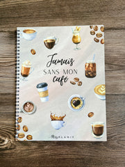 Grand cahier de notes - Jamais sans mon café